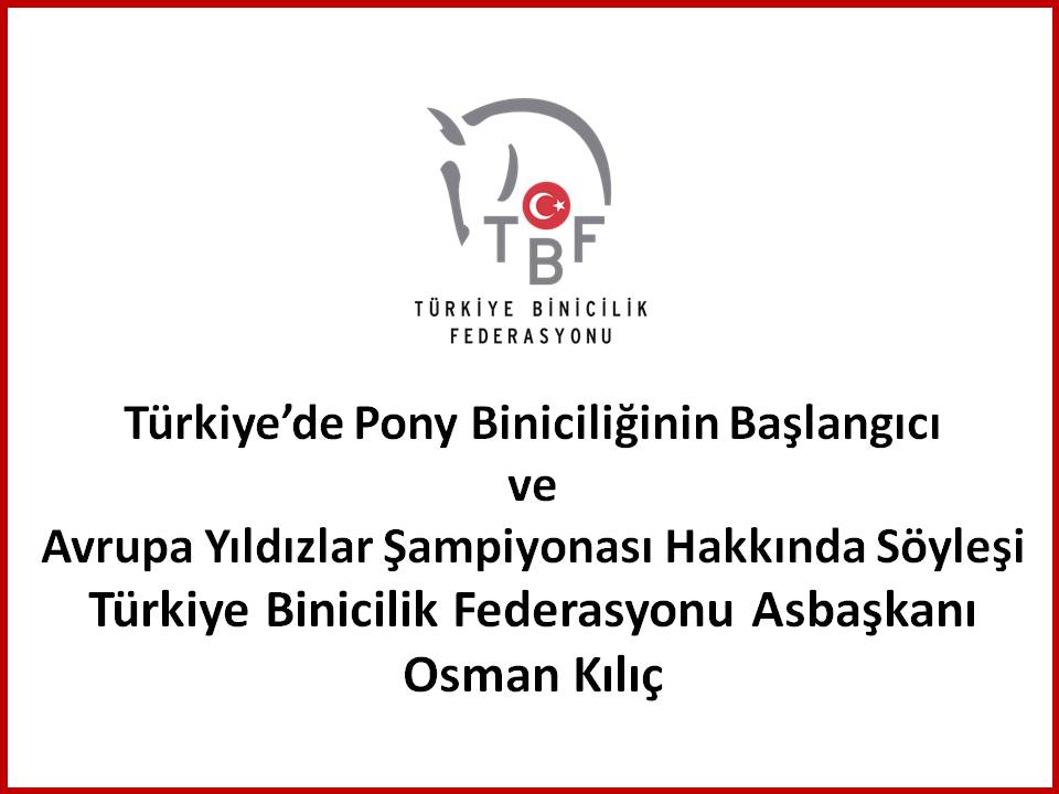 Türkiye'de Pony Biniciliğinin Başlangıcı ve Avrupa Yıldızlar Şampiyonası