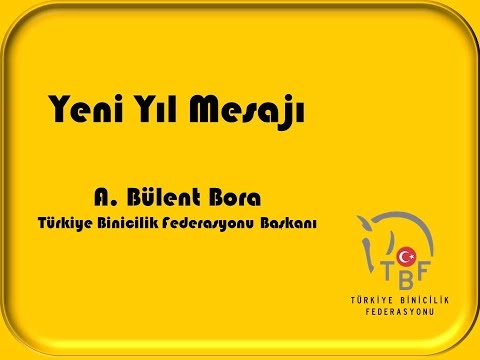 Sayın A. Bülent Bora'dan Yeni Yıl Mesajı